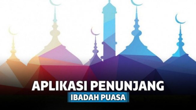 Aplikasi Penunjang Ibadah Puasa Android Wajib Punya Di Bulan Ramadhan