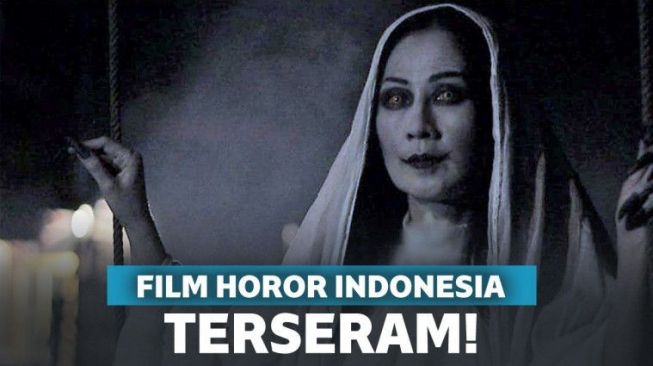 Film Horor Indonesia Terbaik Sepanjang Masa Hot Sex Picture