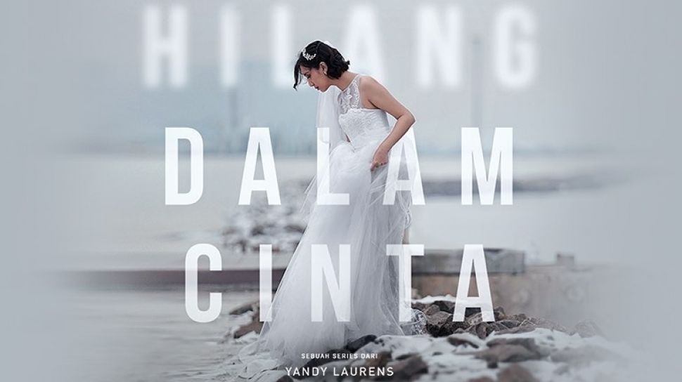 Fakta Menarik Series Yang Hilang Dalam Cinta Ceritanya Diambil Dari