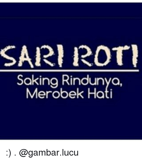 Meme Sari Roti Ini Bikin Anda Tertawa Ngakak