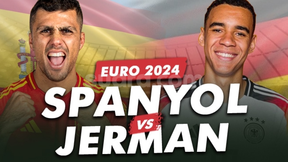 Link Live Streaming Spanyol vs Jerman, 'Final Kepagian' Euro 2024 Malam Ini