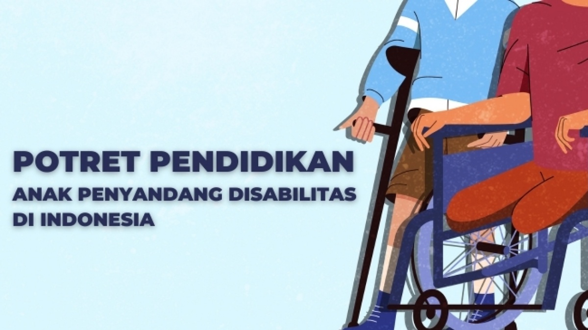 Potret Pendidikan Anak Penyandang Disabilitas di Indonesia, Menagih Hak untuk Setara