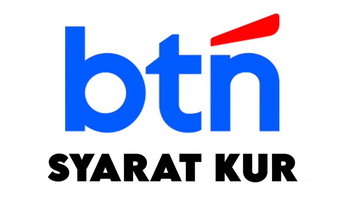 Apa Saja Syarat KUR BTN 2025? Cek Dokumen yang Perlu Dipersiapkan