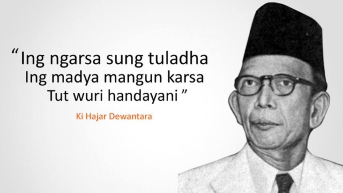 Apa Arti 3 Semboyan Ki Hajar Dewantara? Ini Makna Ing Ngarsa Sung Tuladha hingga Tut Wuri Handayani