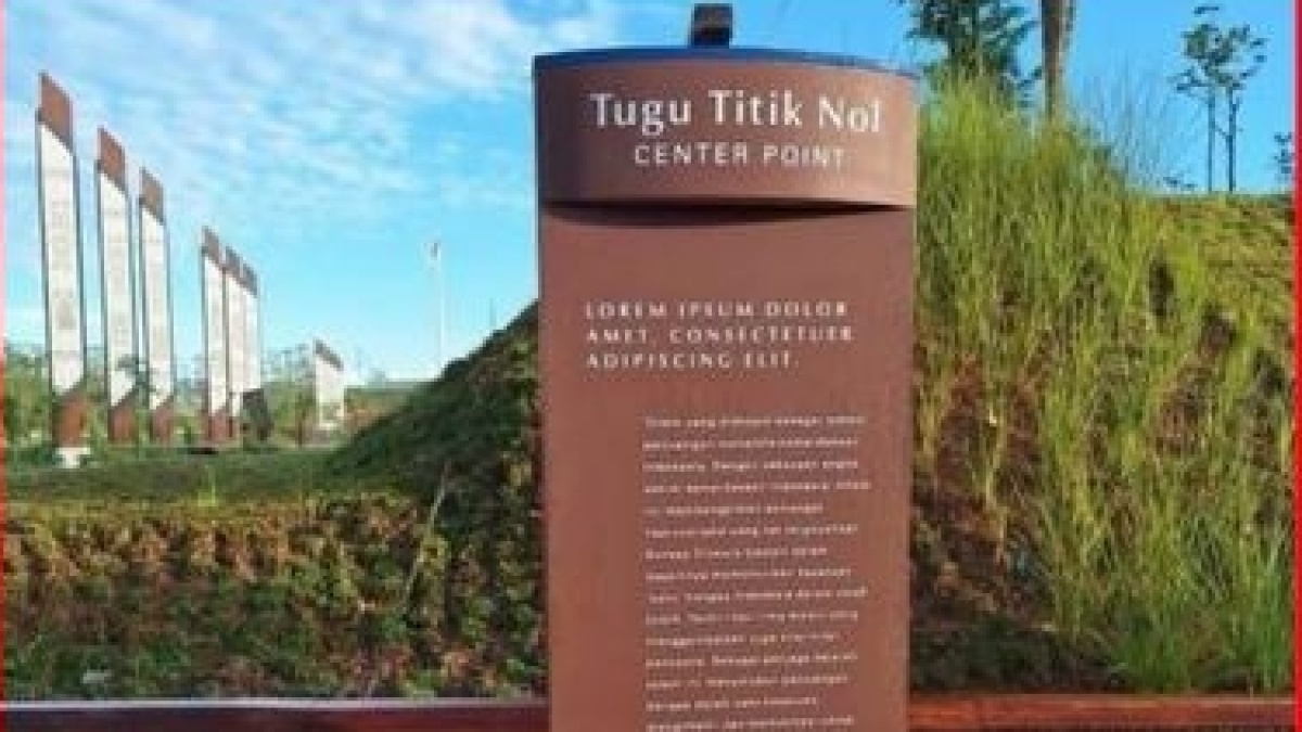 Tugu Titik Nol di IKN Jadi Bahan Tertawaan di Medsos Karena Bertuliskan Lorem Ipsum