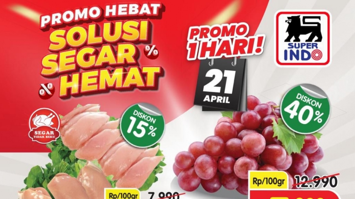 Promo Superindo 21 April 2026: Daging Ayam hingga Buah-buahan Murah Meriah