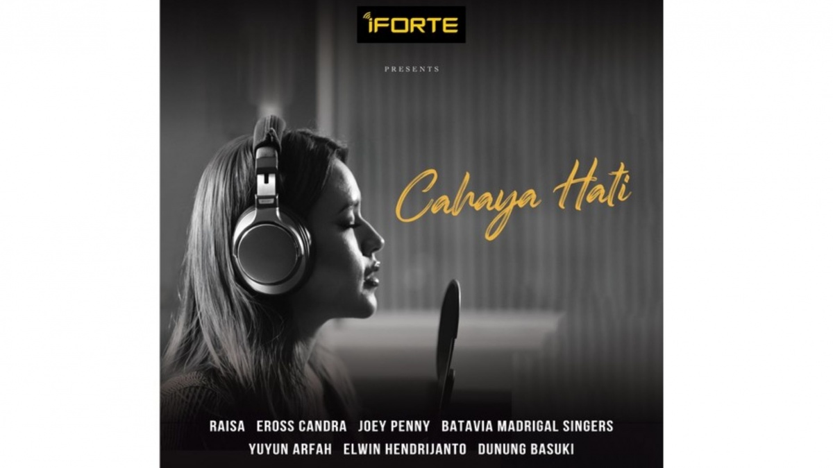 iForte dan Protelindo Group Luncurkan Lagu "Cahaya Hati", Kolaborasi dengan Raisa & Eross Candra