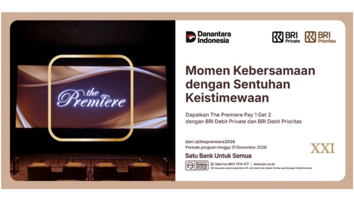 BRI Hadirkan Promo Buy 1 Get 2 Ticket Buat Nonton Seru di The Premiere Cinema XXI