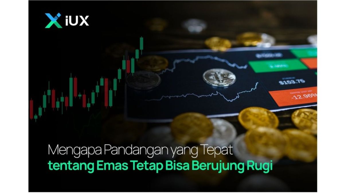 Mengapa Pandangan yang Tepat Tentang Emas Tetap Bisa Berujung Rugi