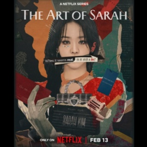 Review The Art of Sarah: Serial Netflix yang Mengkritik Obsesi Status Palsu