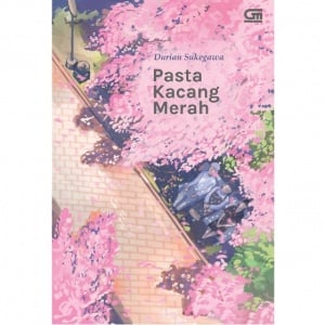 Novel Pasta Kacang Merah: Filosofi Hidup dalam Semangkuk Pasta Kacang Merah