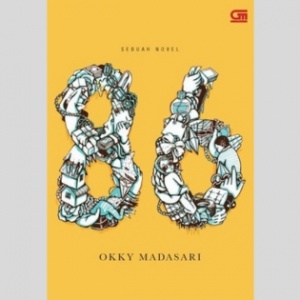 Ulasan Novel 86, Membedah Akar Budaya Korupsi dalam Birokrasi