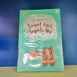 Potret Keteguhan dari Lereng Gunung di Novel Dompet Ayah Sepatu Ibu