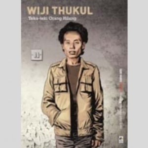 Ulasan Novel Wiji Thukul, Misteri Hilangnya Aktivis Indonesia