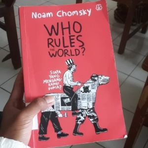 Dunia Milik Siapa? Bedah Rahasia Penguasa Bareng Noam Chomsky