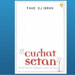 Ketika Setan Bicara Jujur: Membaca Ulang Kegelapan dalam Buku Curhat Setan