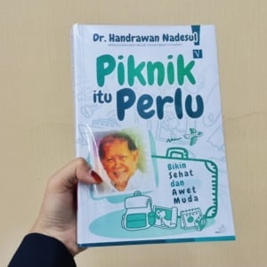 Kunci Sehat itu Ya Bahagia! Tips Sehat di Buku Piknik Itu Perlu