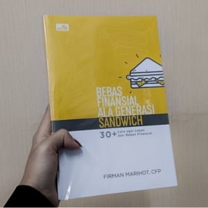 Tetap Waras di Era Tak Tentu, Membaca Bebas Finansial ala Generasi Sandwich