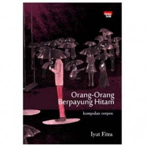 Kenangan yang Tak Pernah Kering dalam Buku 'Orang-Orang Berpayung Hitam'