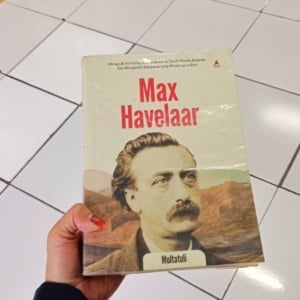 Buku Max Havelaar: Suara dari Lebak 1860 yang Mengguncang Kolonialisme