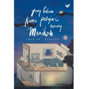 Buku Yang Belum Kamu Pelajari tentang Menikah: Realita di Balik Rumah Tangga