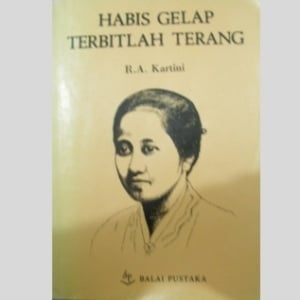 Ulasan Novel Habis Gelap Terbitlah Terang, Kumpulan Surat untuk Para Sahabat