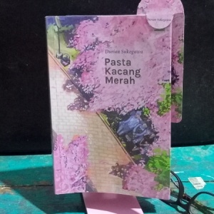 Novel Pasta Kacang Merah: Menebus Luka Masa Lalu