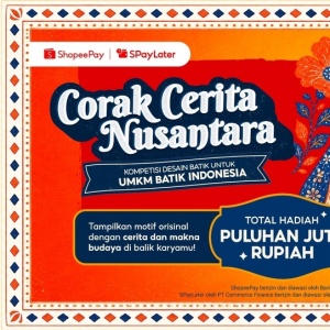 Dukung UMKM, ShopeePay dan SPayLater Gelar Kompetisi Desain Batik "Corak Cerita Nusantara"