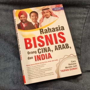Rahasia Bisnis Orang Cina, Arab, dan India: Dagang itu Gak Mudah Lho!