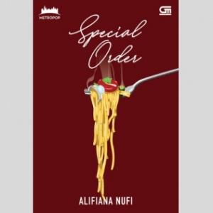 Ulasan Novel Special Order, Menyeduh Asmara di Antara Kepulan Asap Restoran