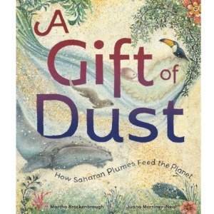 A Gift of Dust: Buku Bergambar Nonfiksi tentang Ekologi dan Alam
