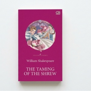 The Taming of the Shrew: Ketika Cinta, Kekuasaan, dan Gender Saling Berhadapan
