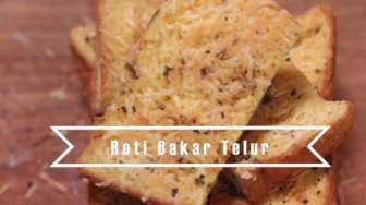 VIDEO: Resep Membuat Roti Bakar Telur