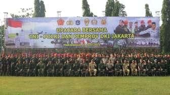 Panglima TNI Minta Pemprov DKI, Polri dan TNI Tetap Kompak