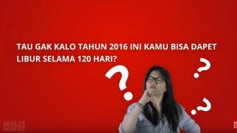 VIDEO: Wow! Kamu Bisa Libur Selama 120 Hari di Tahun 2016