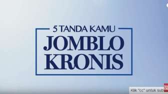 VIDEO: 5 Tanda Kamu Jomblo Kronis