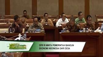 VIDEO: DPR Minta Pemerintah Bangun Ekonomi Indonesia dari Desa