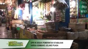 VIDEO: DPR Desak Pemerintah Stabilkan Harga Sembako Jelang Puasa