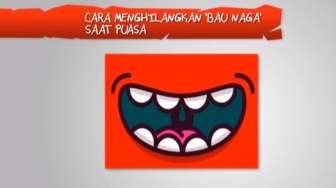 Video: Cara Mudah Hilangkan 'Bau Naga' saat Puasa