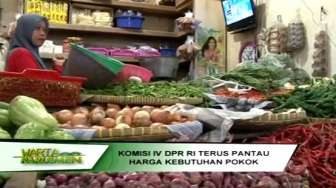 VIDEO: DPR Terus Pantau Harga Kebutuhan Pokok