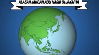 VIDEO: Alasan Jangan Adu Nasib di Jakarta