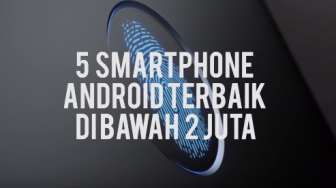 VIDEO: 5 Smartphone Android Terbaik di Bawah Rp2 Juta