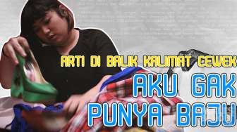 Ini yang Terjadi Kalau Cewek Bilang Nggak Punya Baju