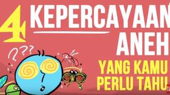 VIDEO: 4 Kepercayaan Aneh yang Perlu Kamu Tahu