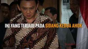 Ini yang Terjadi pada Sidang Kedua Ahok