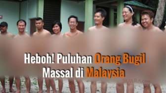 Heboh! Puluhan Orang Bugil Massal di Malaysia