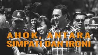 Ahok, Antara Simpati & Ironi