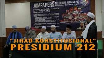 Seperti Apa Bentuk Jihad Konstitusional ala Presidium Alumni 212?