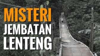 Kalau Takut Jangan Lihat, Misteri Jembatan Gantung Lenteng Agung