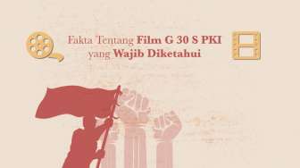 Ini Fakta-Fakta Seputar Film G30SPKI yang Perlu Anda Ketahui!